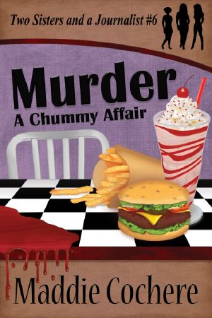 [Two Sisters and a Journalist 06] • Murder A Chummmy Afair